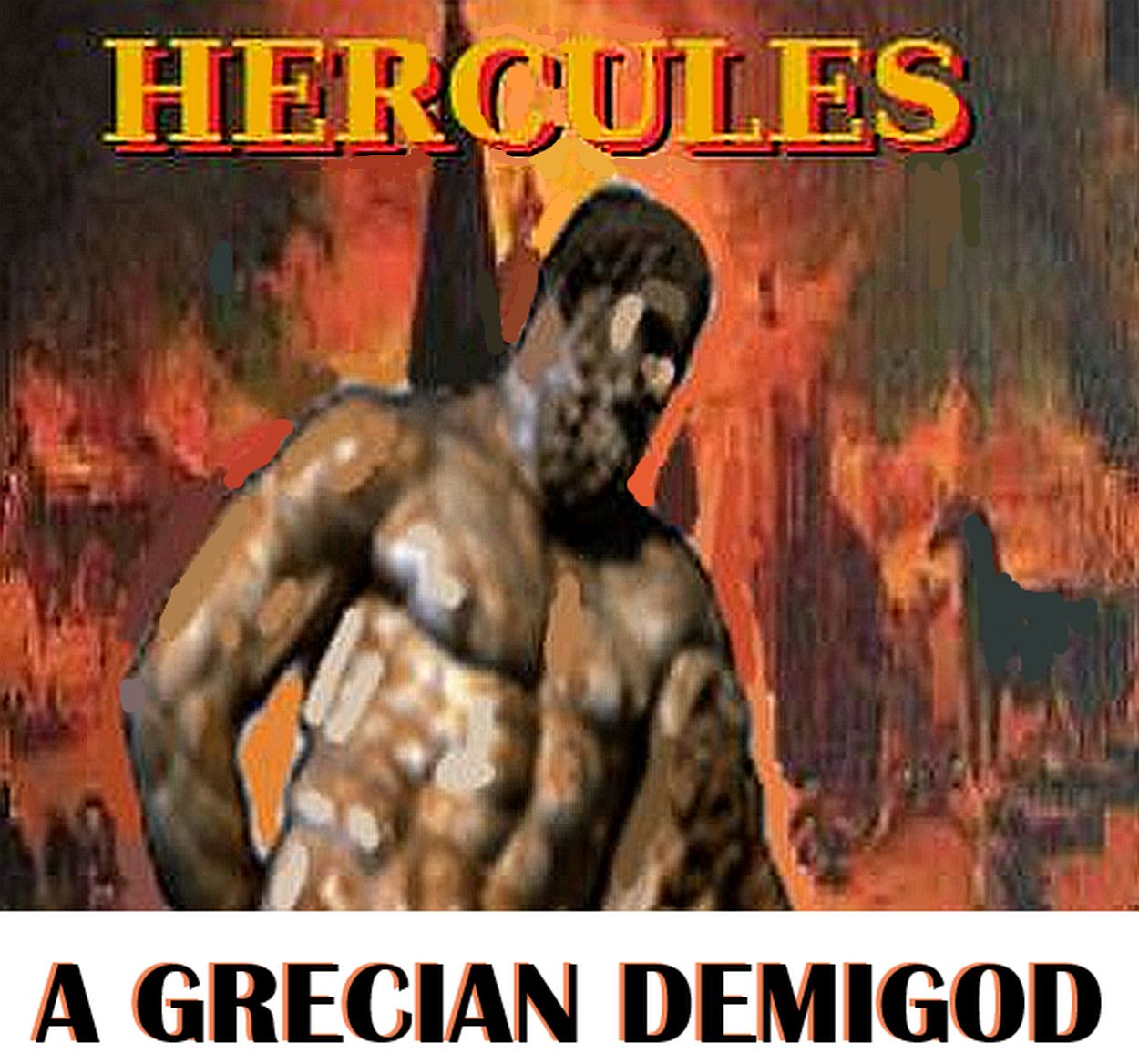 Hercules, demi-god